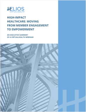 High-Impact Healthcare: Moving From Member Engagement to Empowerment